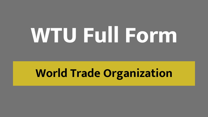 WTU Full Form in Marathi