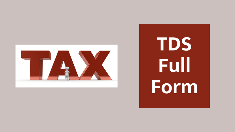 banking, income tax, tds, tds full form, tds information in marathi, tds meaning in marathi